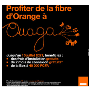 Abonnement aux services de Fibre Optique Orange Burkina Faso